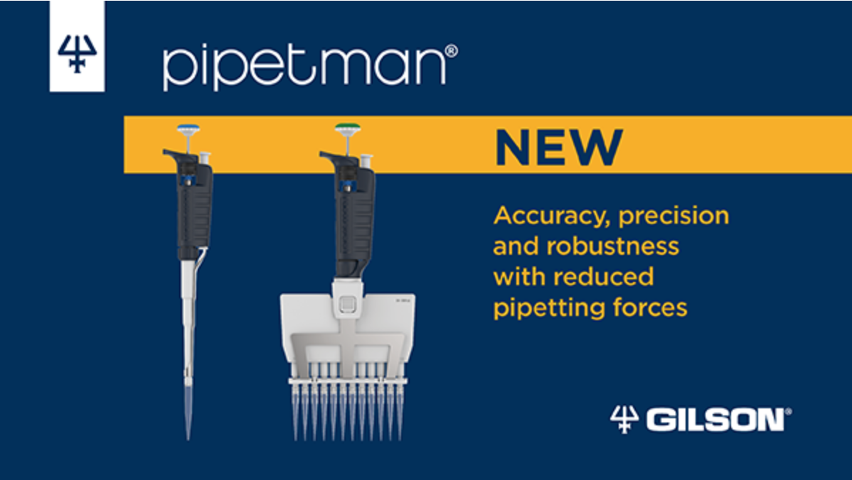 NEW PIPETMAN® Product Line from Gilson